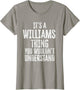 It's A Williams Thing You Wouldn't Understand Family Name
