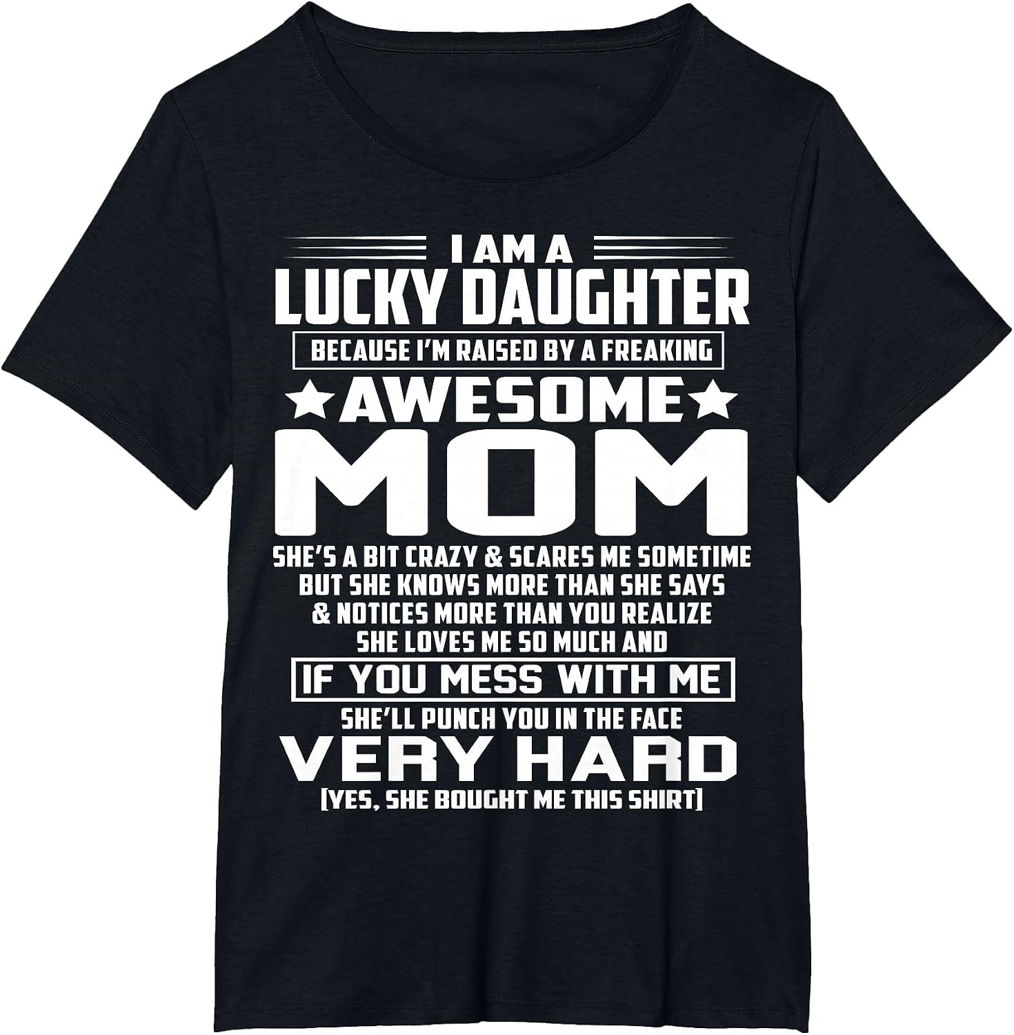 I Am A Lucky Daughter I'm Raised by A Freaking Awesome Mom
