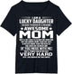 I Am A Lucky Daughter I'm Raised by A Freaking Awesome Mom