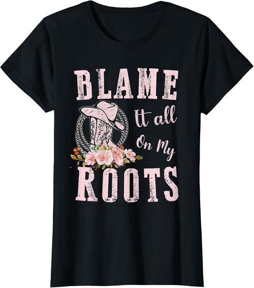 Pink Blame It All On My Roots - Country Music Lover Southern