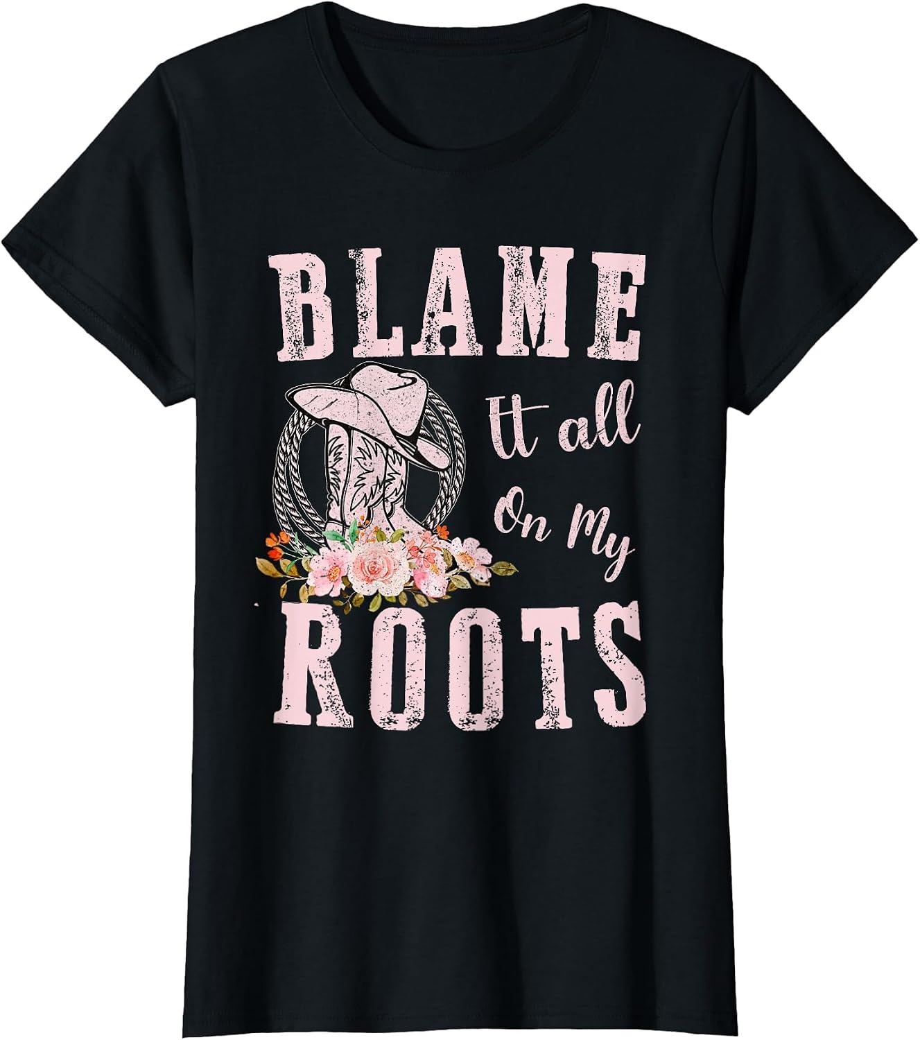 Pink Blame It All On My Roots - Country Music Lover Southern