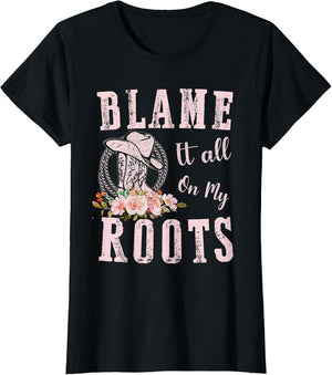 Pink Blame It All On My Roots - Country Music Lover Southern
