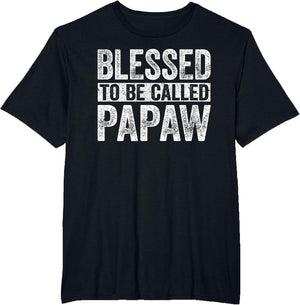 Blessed to Be Called Papaw Shirt Men Fathers Day