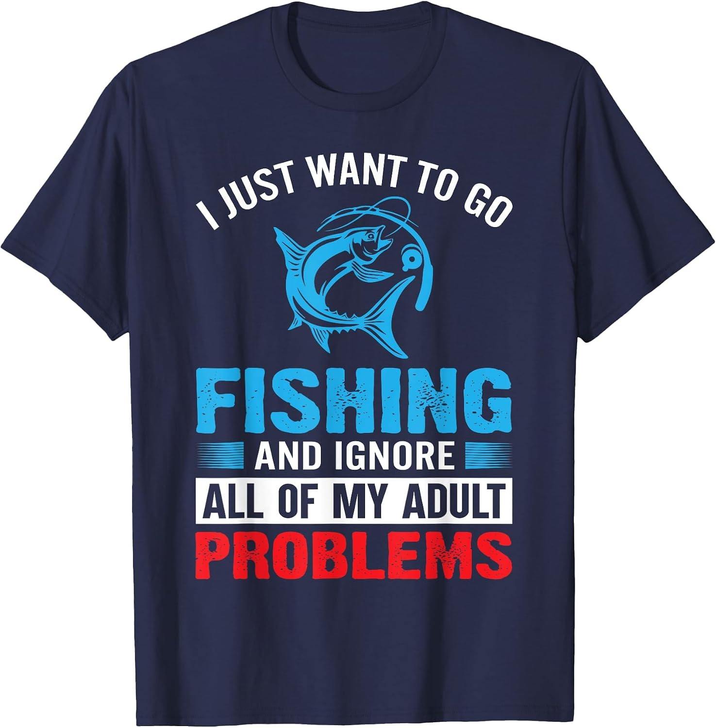 I Just Want to Go Fishing and Ignore All My Adult Problems