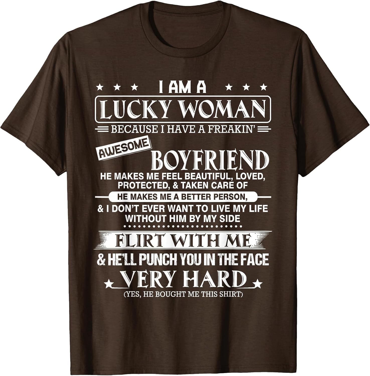 I am a Lucky Woman I Have a Freakin' Awesome Boyfriend