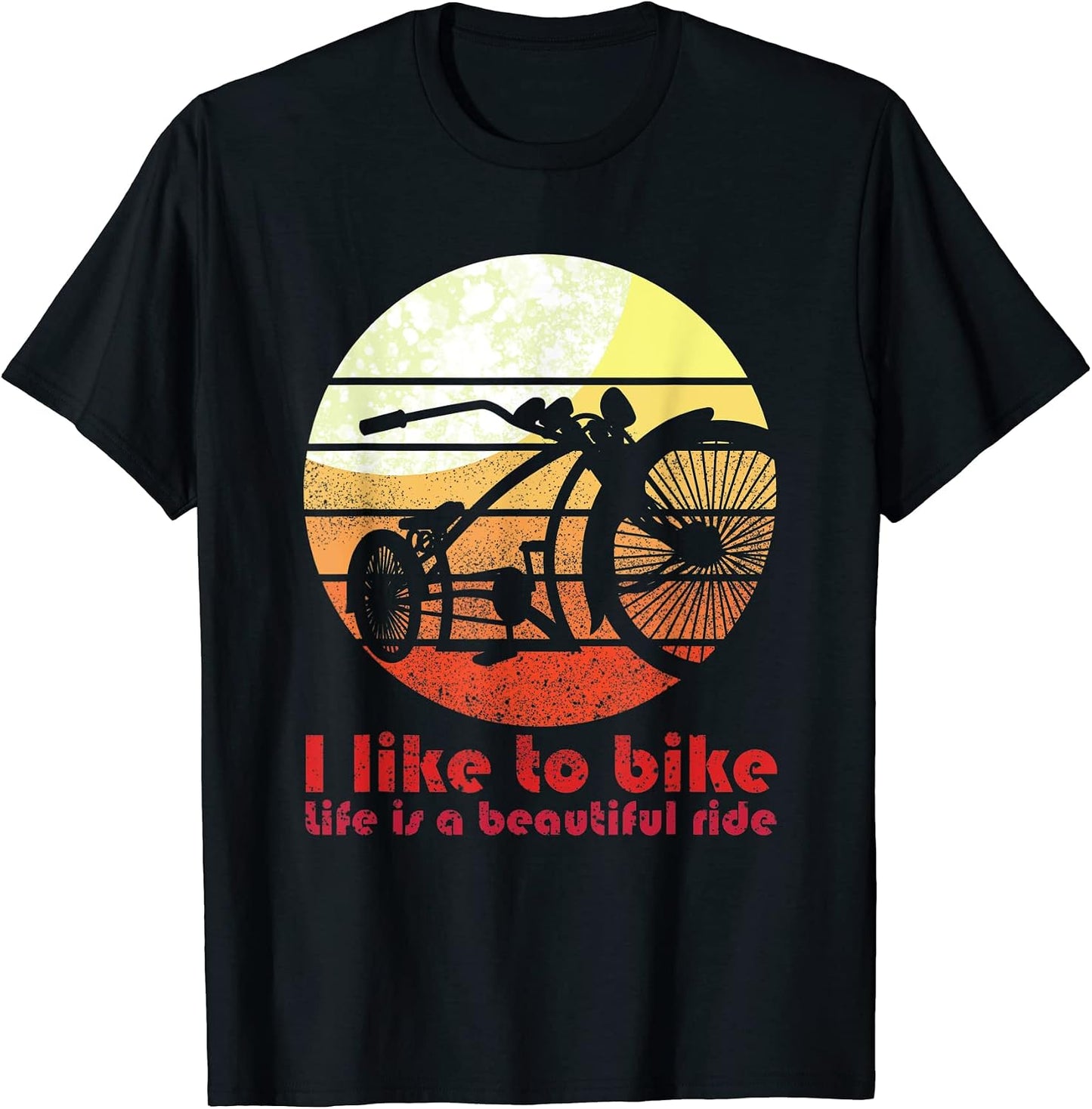 I like to bike life is a beautiful ride