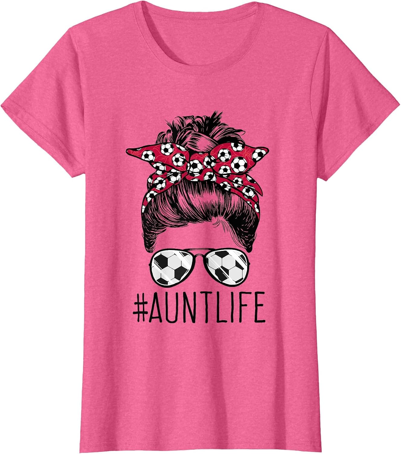 Aunt Life Soccer Auntie Mothers Day Messy Bun Women Funny