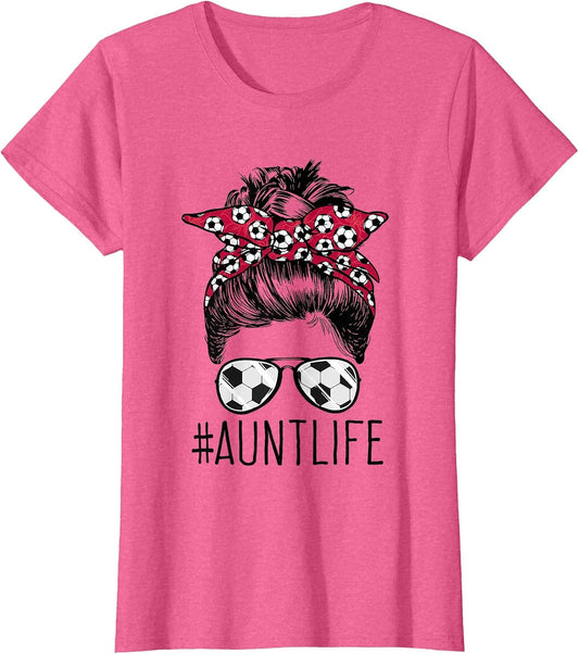 Aunt Life Soccer Auntie Mothers Day Messy Bun Women Funny