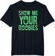 Show Me Your Doobies | Distressed Weed Leaf