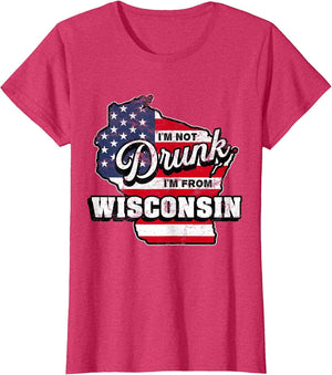 Im Not Drunk Im from Wisconsin American Flag Beer Drinking