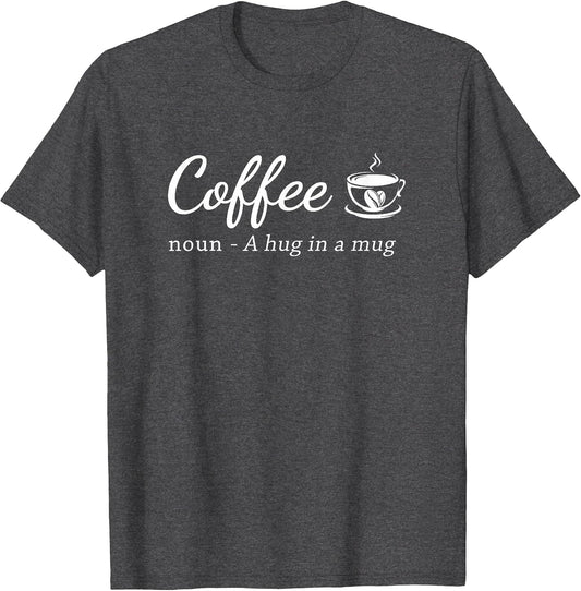 Coffee A Hug in a Mug Funny Saying Barista