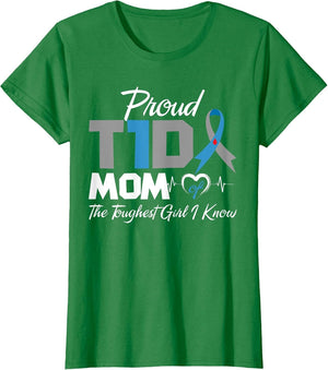 Proud T1D Mom of The Toughest Girl I Know Diabetes Awareness