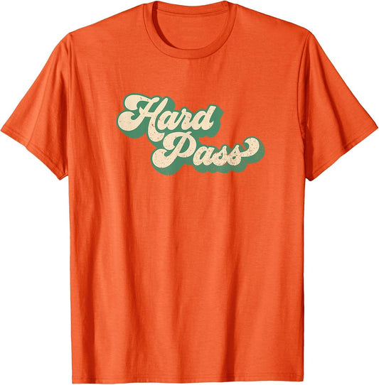 Hard Pass Groovy Retro Vintage Distressed Sarcastic Fun