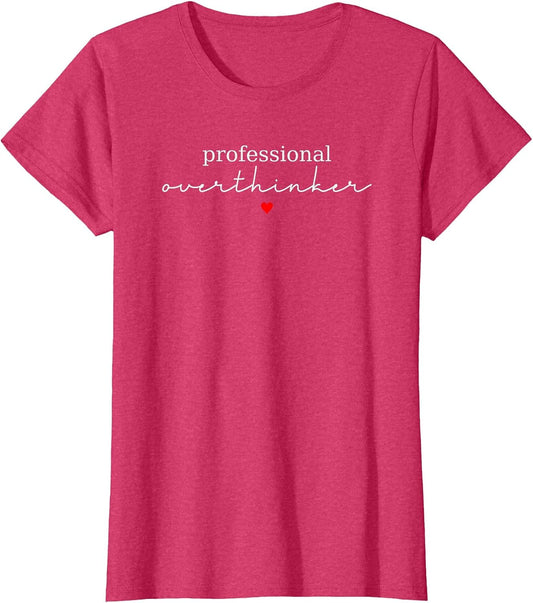 Professional Overthinker Funny Novelty Women Trendy