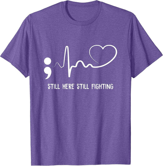 Still Here Still Fighting Hearbeat Suicide Prevention Awaren
