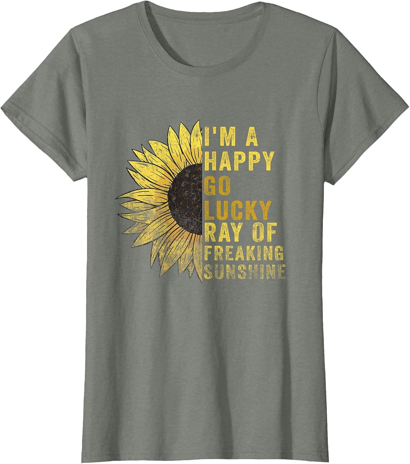 I'm A Happy Go Lucky Ray of Freaking Sunshine Sunflower