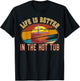 Life is better in the Hot Tub - Wood burning Hot Tub