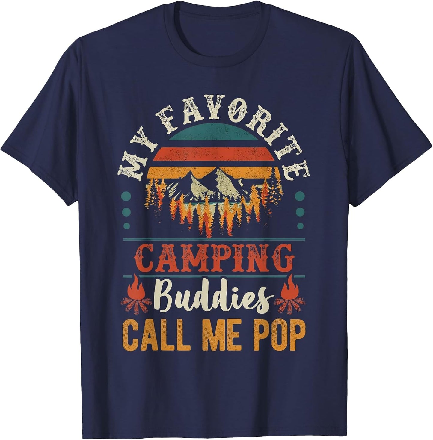 My Favorite Camping Buddies Call Me Pop Funny Grandpa Saying