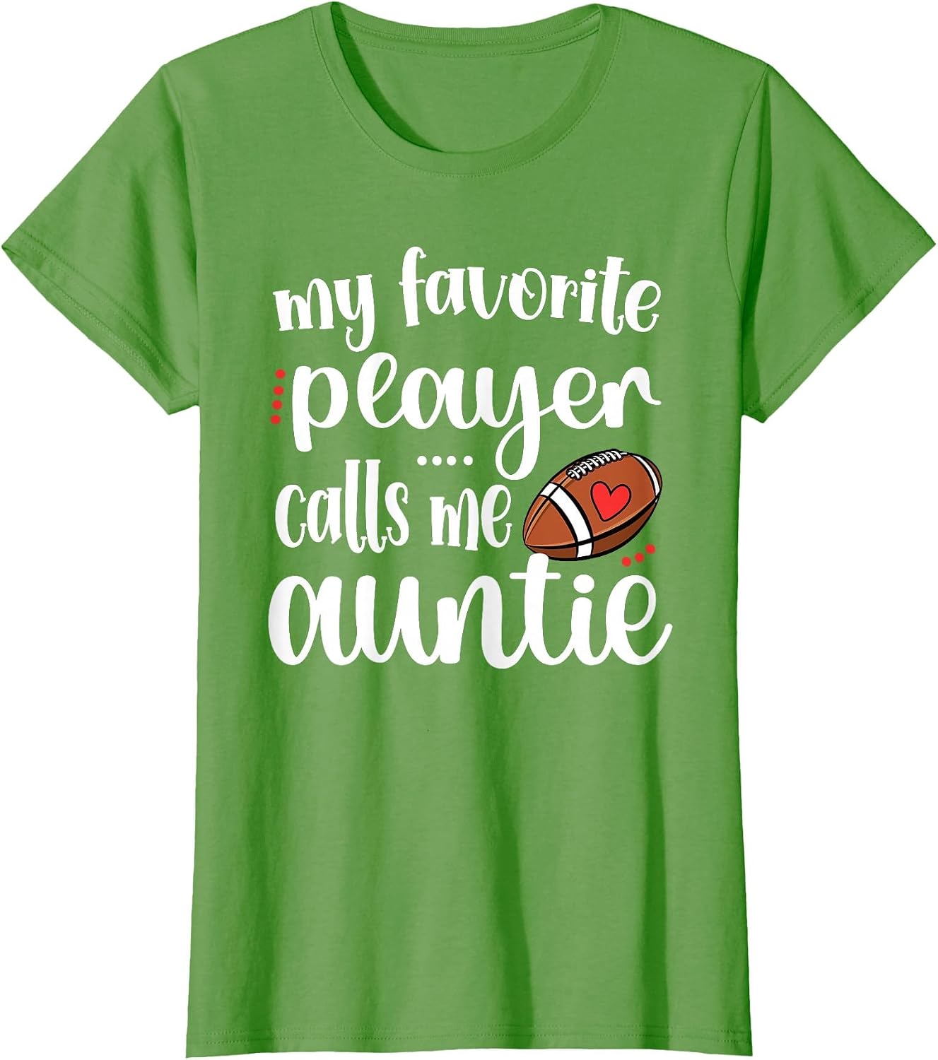 My Favorite Football Player Calls Me Auntie Football Aunt