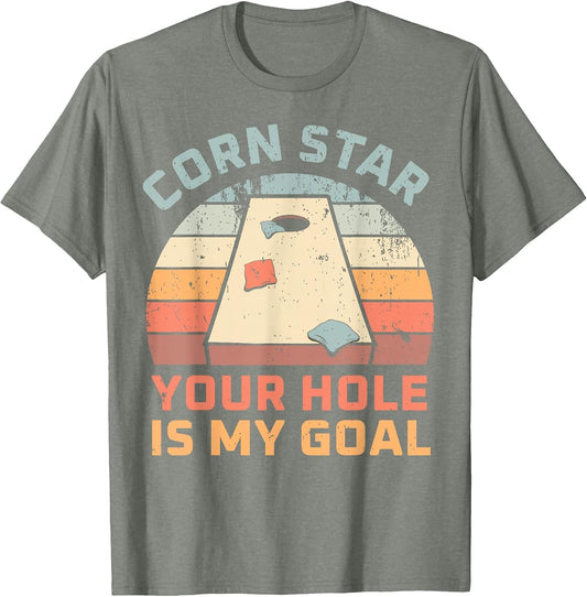 Cornstar Your Hole is My Goal Cornhole Team