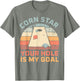 Cornstar Your Hole is My Goal Cornhole Team