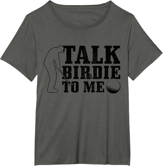 Golf Talk Birdie to Me Funny Golfing Golf Player Golfer