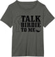 Golf Talk Birdie to Me Funny Golfing Golf Player Golfer
