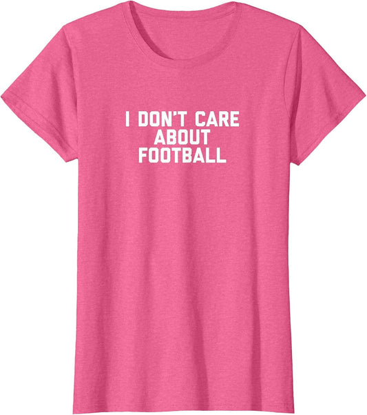 I Don't Care About Football