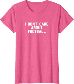 I Don't Care About Football