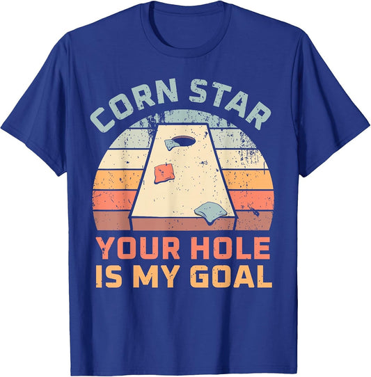 Cornstar Your Hole is My Goal Cornhole Team