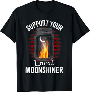 Fire Moonshine Jar Shirt Support Your Local Moonshiner