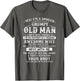 I'm A Spoiled Grumpy Old Man - Awesome Wife Born in July