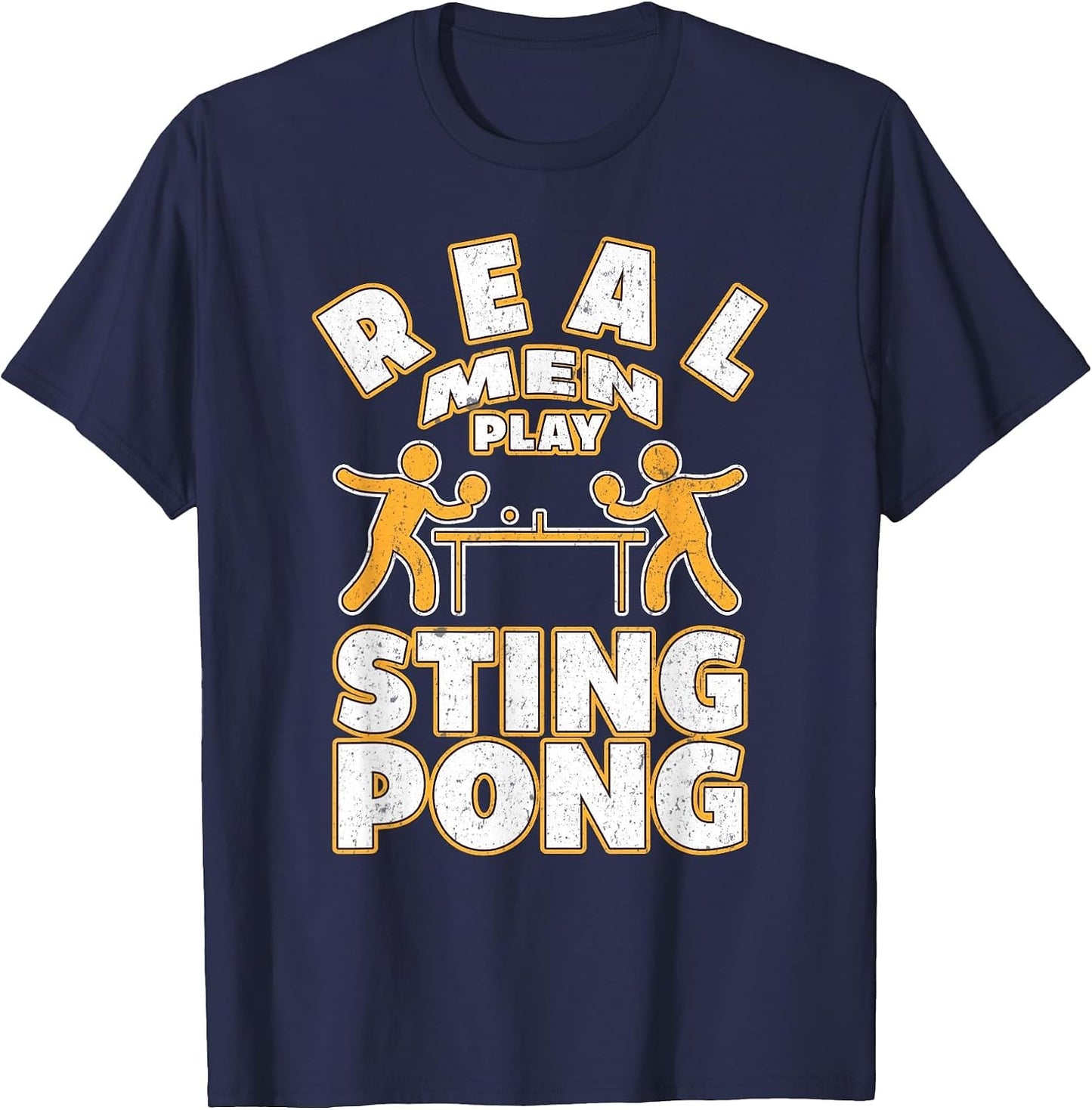 Real Men Play Sting Pong - Table Tennis