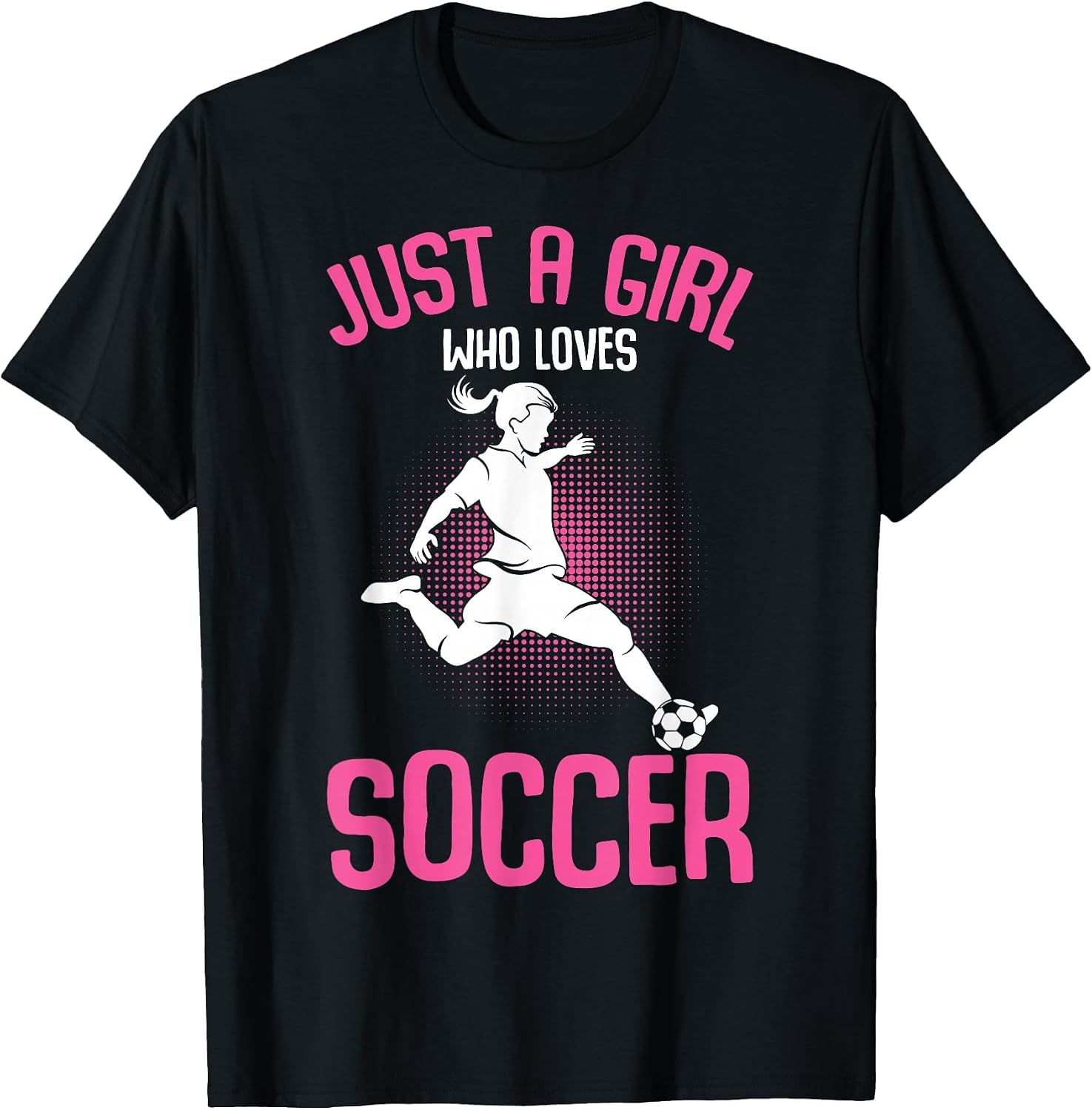 Just a Girl who Loves Soccer Girls Youth Players
