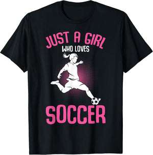 Just a Girl who Loves Soccer Girls Youth Players