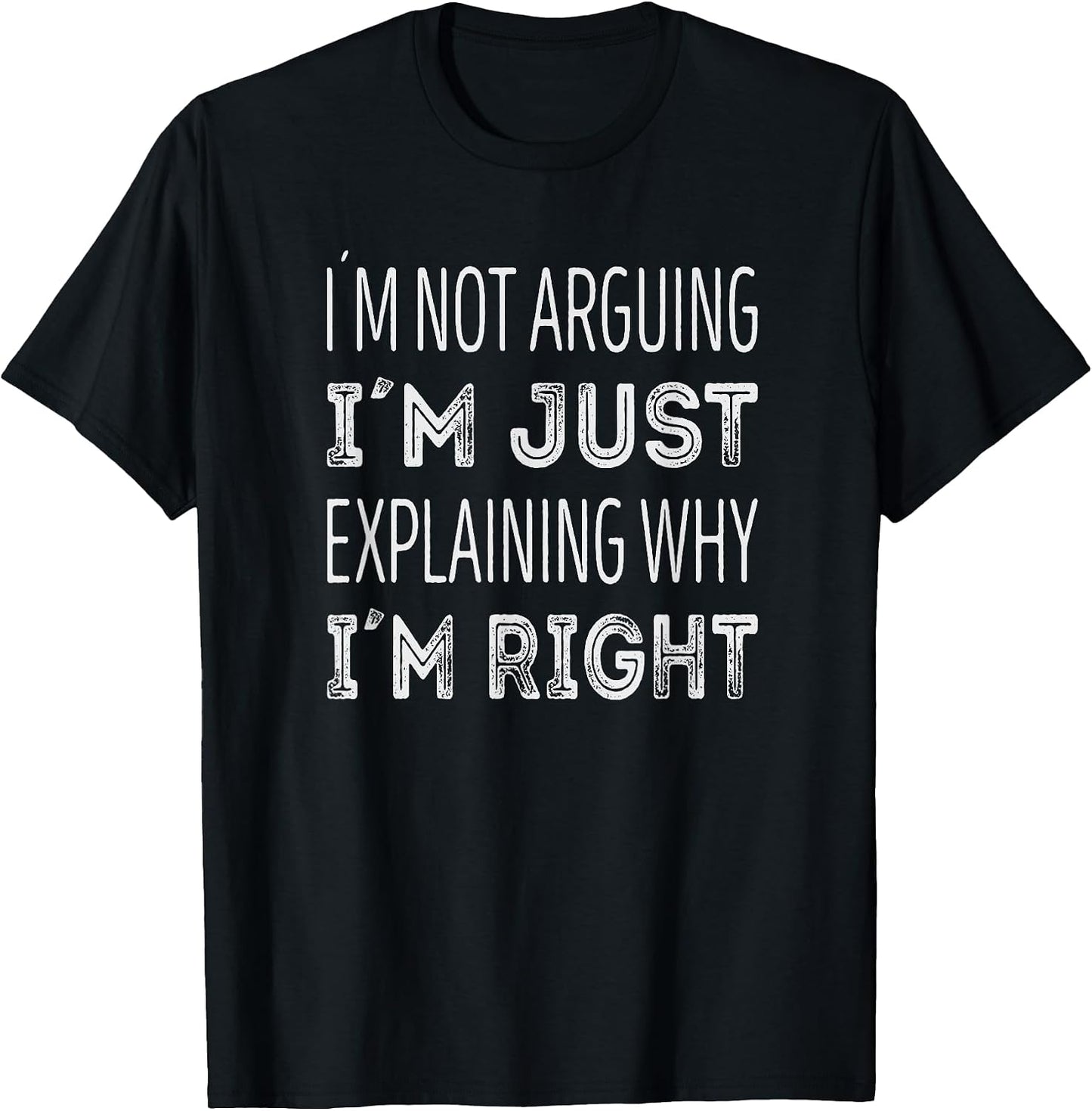 Im not arguing. Im just explaining why im right
