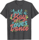 Just A Boy Who Loves Dance - Little Boy Dancing Kid Dancer