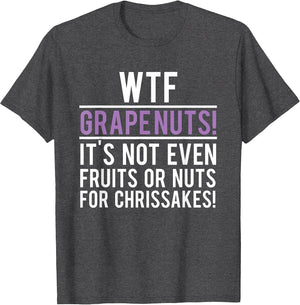 Funny WTF Grapenuts What is It Grape Lovers Gift