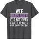 Funny WTF Grapenuts What is It Grape Lovers Gift