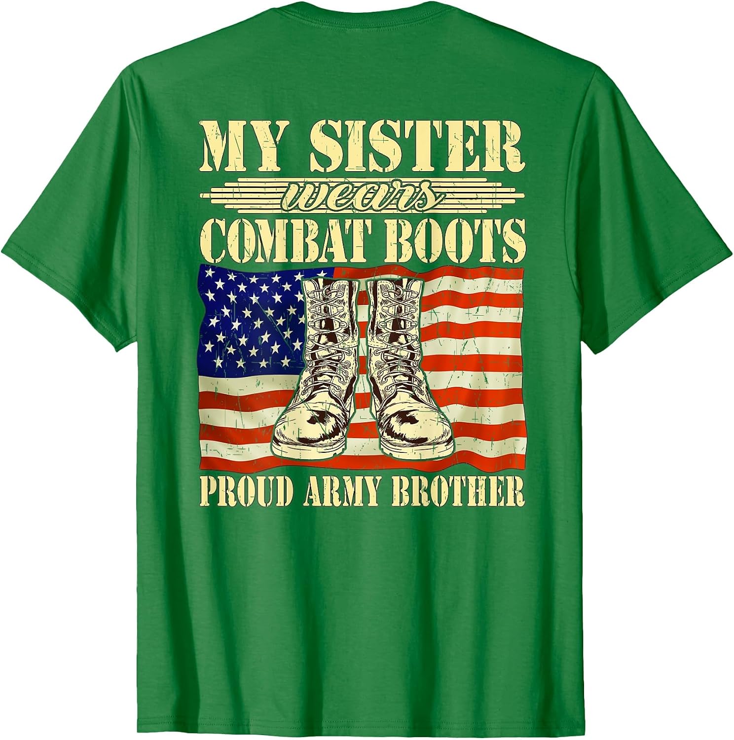My Sister Wears Combat Boots Military Proud Army Brother