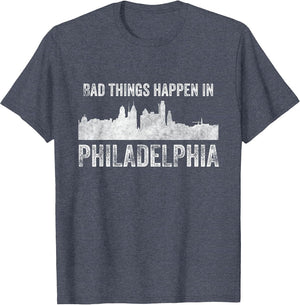 Retro Vintage Bad Things Happen in Philadelphia