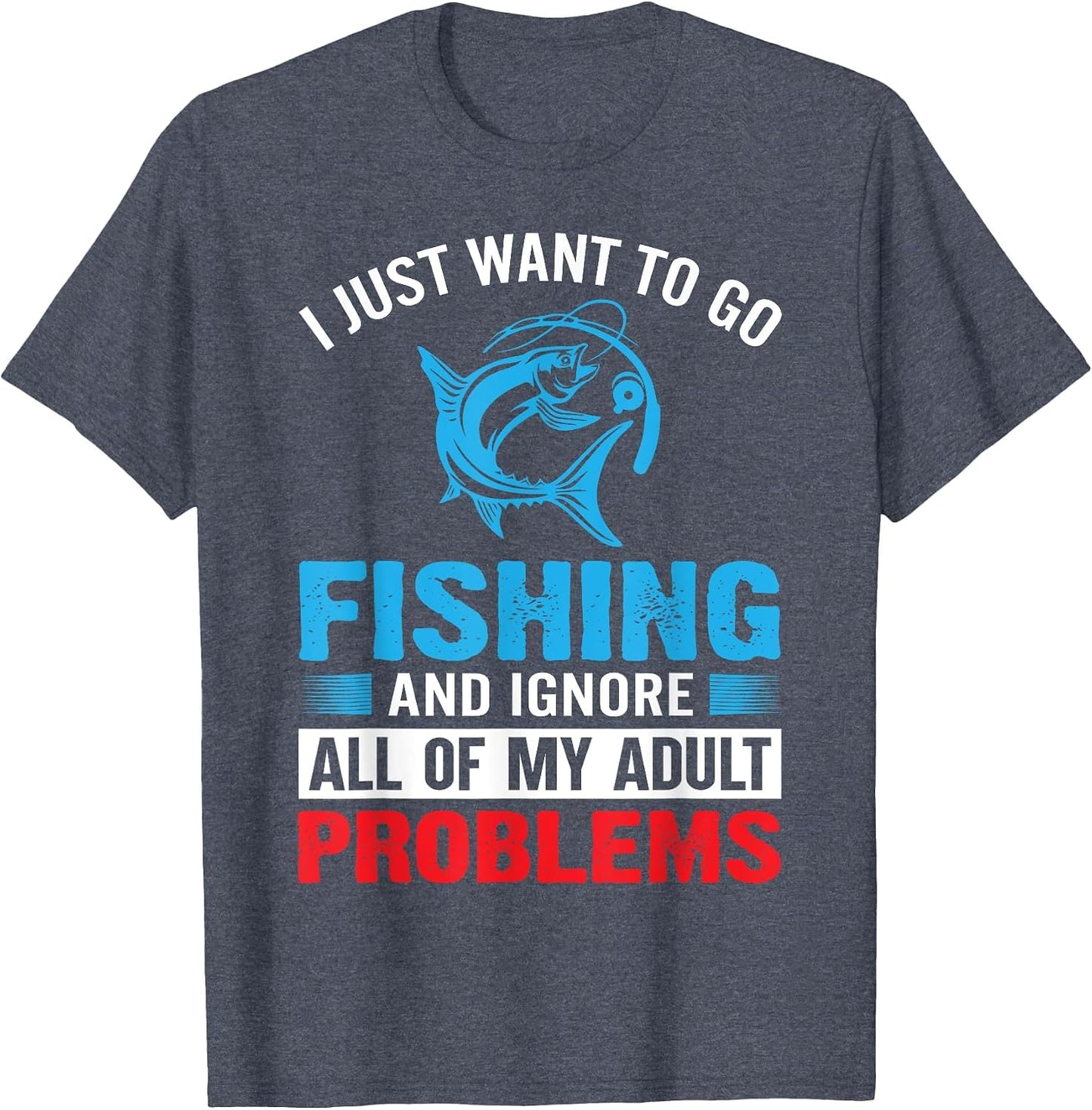I Just Want to Go Fishing and Ignore All My Adult Problems