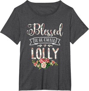 Blessed to Be Called Lolly Proud