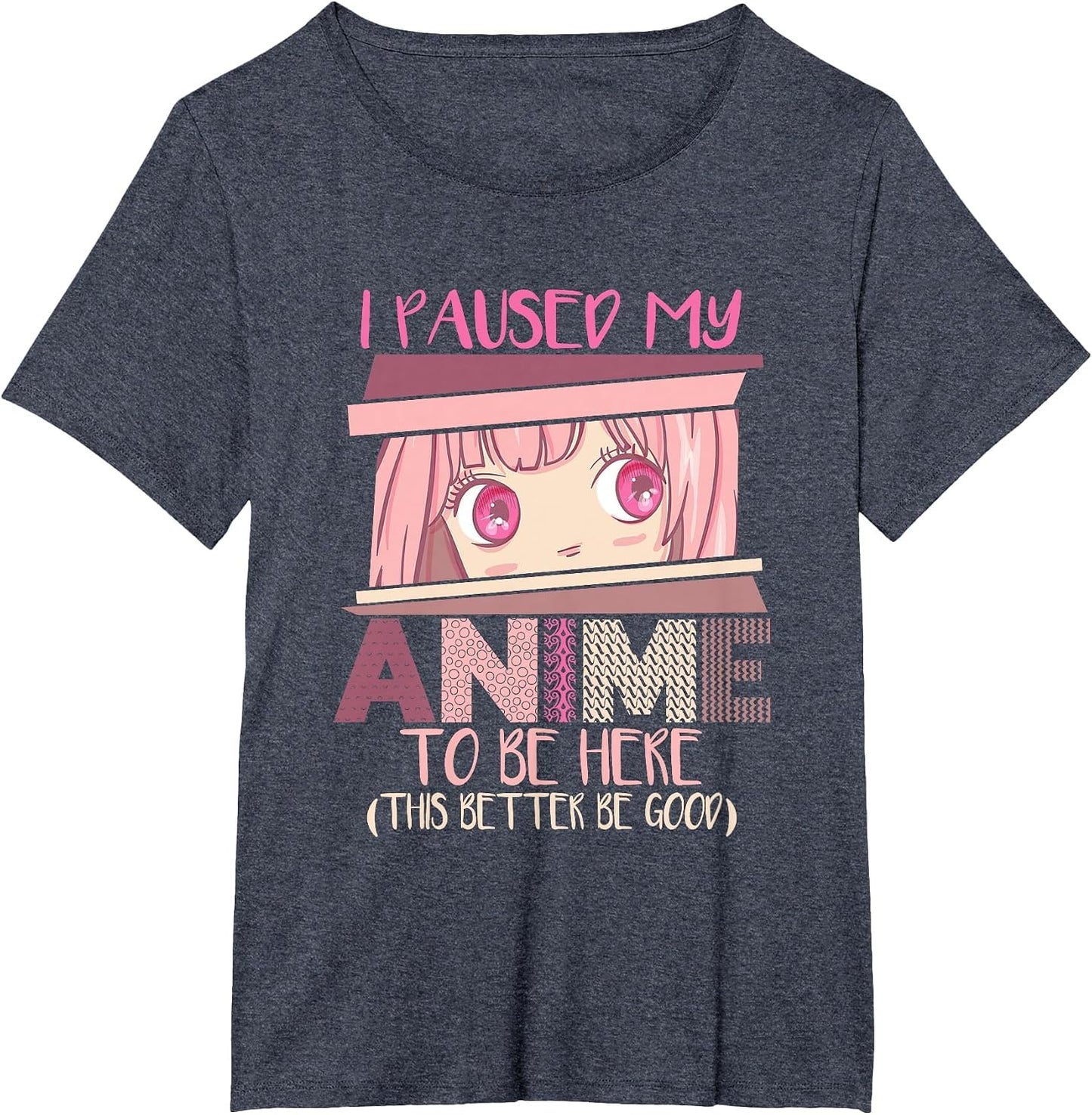 Funny Otaku Anime Shirt I Paused My Anime to Be Here