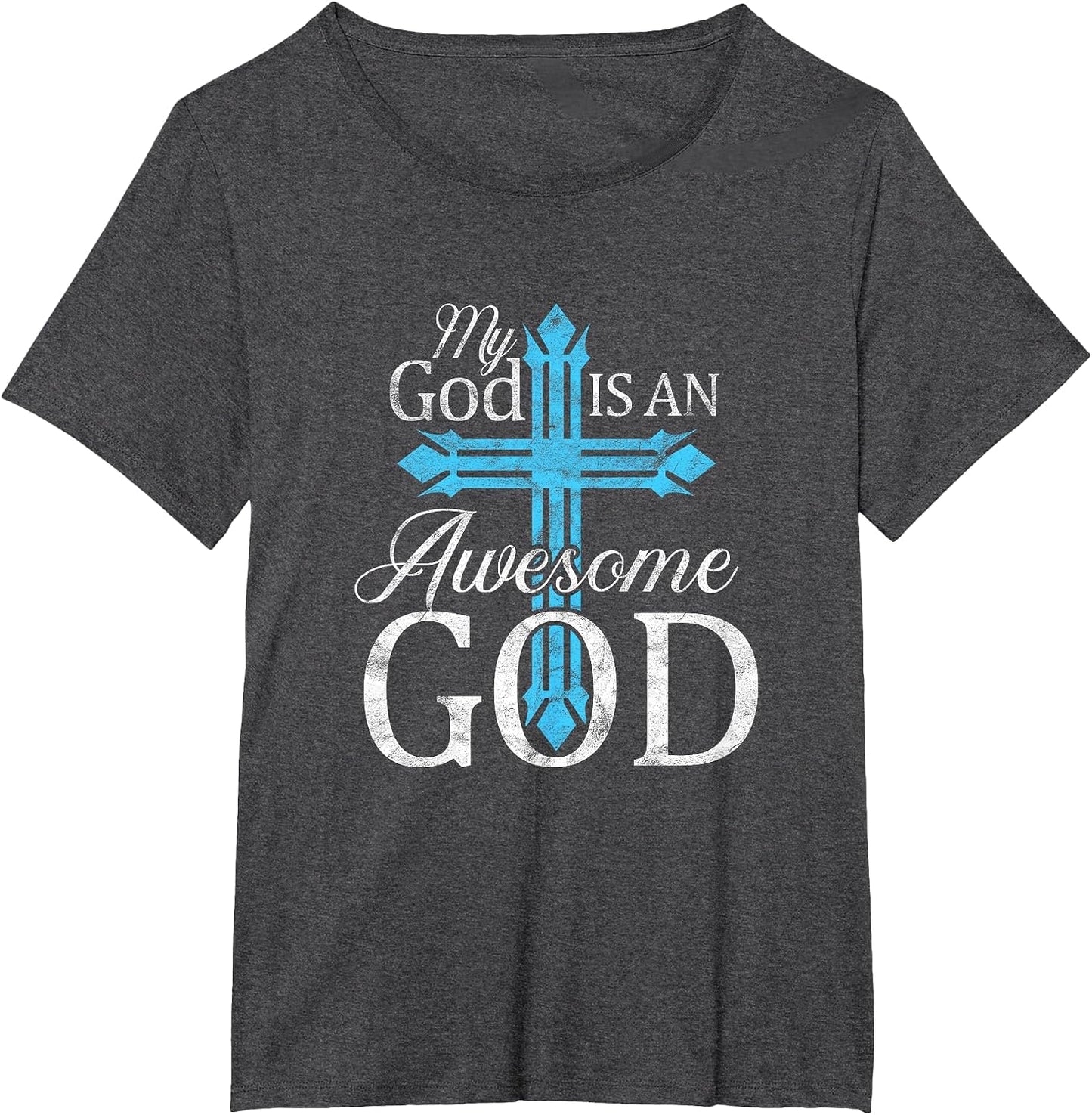 My God is an Awesome God Christian Cross Religious