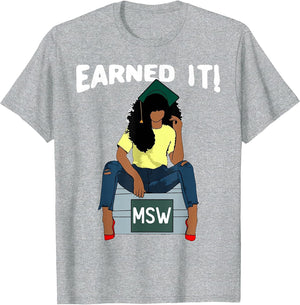 Earned It Black Educated MSW Master of Social Work Graduate