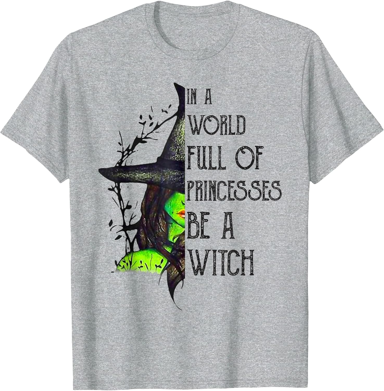 in A World Full of Princesses Be A Witch Halloween