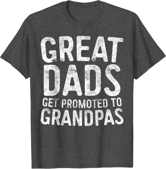 Great Dads Get Promoted to Grandpas Shirt Men Fathers Day