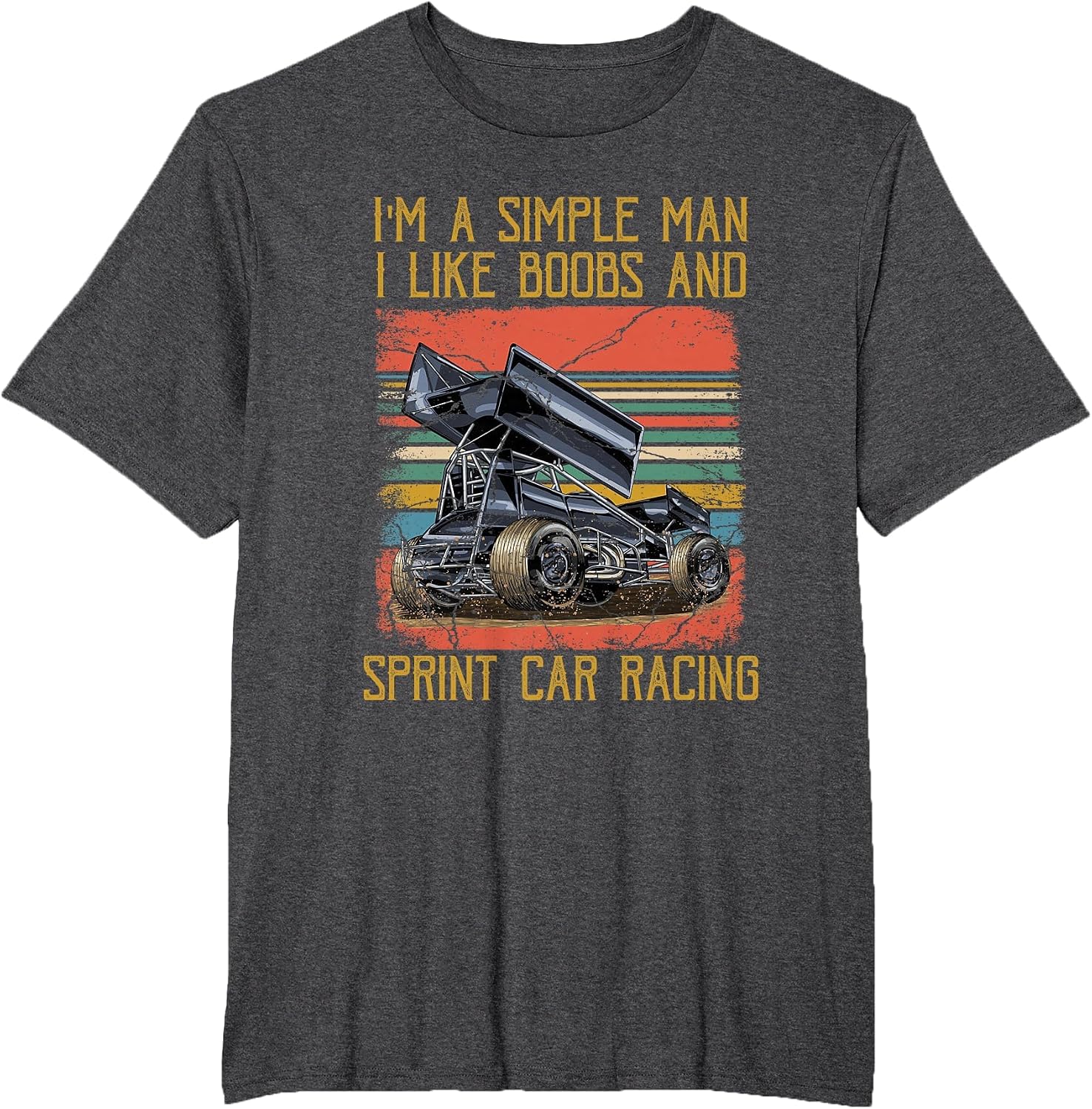 I'm A Simple Man I Like Boobs and Sprint Car Racing