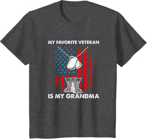 My Favorite Veteran is My Grandma - Mothers Day Veterans Day